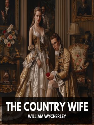 cover image of The Country Wife (Unabridged)